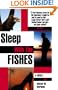 Sleep with the Fishes