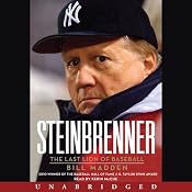 Steinbrenner: The Last Lion of Baseball | [Bill Madden]