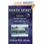 North Spirit: Sojourns Among the Cree and Ojibway