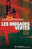 Les brigades vertes par Grousset/Porter Les brigades vertes par Grousset/Porter