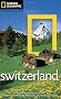 National Geographic Traveler: Switzerland