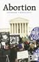 Abortion (Opposing Viewpoints Series)