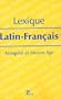 "lexique latin-fran�ais ; antiquit� et Moyen Age"