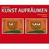 Noch mehr Kunst aufr�umen
