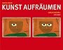Noch mehr Kunst aufr�umen