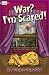 War? I'm Scared (Wewrite Kids!, 46)