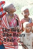 The Boy Who Hears Music