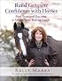 Build Complete Confidence with Horses: Beat Fear and Excuses to Attain Your Riding Goals