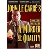 John Le Carre's A Murder of Quality
