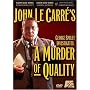 John Le Carre's A Murder of Quality