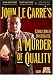 John Le Carre's A Murder of Quality