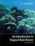An Introduction to Tropical Rain Forests