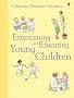 Entertaining and Educating Young Children (Parents' Guides)
