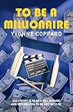 To be a millionaire