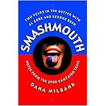 Smashmouth: Two Years in the Gutter with Al Gore and George W. Bush book cover