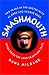 Books : Smashmouth: Two Years in the Gutter with Al Gore and George W. Bush