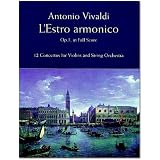 Vivaldi: L'Estro Armonico, Op. 3, in Full Score: 12 Concertos for Violins and String Orchestra