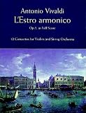 L'Estro Armonico, Op. 3, in Full Score: 12 Concertos for 1, 2 and 4 Violins