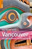 The Rough Guide to Vancouver (Rough Guides)