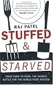 Stuffed and Starved: Markets, Power and the Hidden Battle for the World Food System