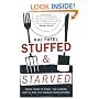 Stuffed and Starved: Markets, Power and the Hidden Battle for the World Food System