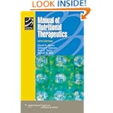 Manual of Nutritional Therapeutics (Lippincott Manual Series (Formerly known as the Spiral... by David H. Alpers, William F. Stenson, Beth Taylor and Dennis M. Bier