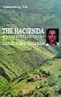 The Hacienda: My Venezuelan Years