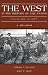 The West in the History of the Nation: A Reader, Volume One: To 1877