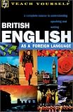 Teach Yourself British English (with audiocassettes)