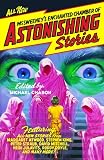 McSweeney`s Enchanted Chamber of Astonishing Stories
