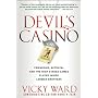 The Devil's Casino: Friendship, Betrayal, and the High Stakes Games Played Inside Lehman Brothers