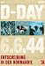 DVD : D-Day 6.6.44 - Entscheidung in der Normandie