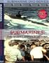 Submarines: The Silent Service in World War II