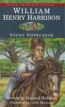William Henry Harrison, Young Tippecanoe (Young Patriots series)