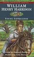 William Henry Harrison, Young Tippecanoe (Young Patriots series)