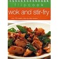 Flipcook: Wok & Stir-Fry: Over 140 healthy step-by-step recipes (Flipcook)
