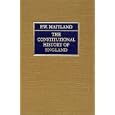 The Constitutional History of England: A Course of Lectures Delivered by Frederic William Maitland