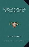 Animaux Venimeux Et Venins (1922)
