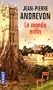 Le monde enfin : R�cits d'une fin de monde annonc�e