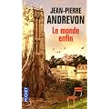 Le monde enfin : R�cits d'une fin de monde annonc�e