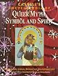 Cassell's Encyclopedia of Queer Myth, Symbol and Spirit: Gay, Lesbian, Bisexual and Transgender Lore (Cassell Sexual Politics Series)