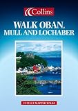 Walk Oban, Mull and Lochaber (en anglais)