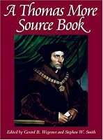 A Thomas More Source Book