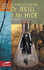 El extrano caso del Dr. Jekyll y Mr. Hyde (Clasicos de la literatura series)