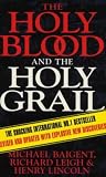 The Holy Blood & The Holy Grail