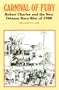 Carnival of Fury: Robert Charles and the New Orleans Race Riot of 1900