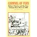 Carnival of Fury: Robert Charles and the New Orleans Race Riot of 1900