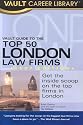 Vault Guide to the Top London Law Firms