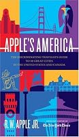 Apple's America: The Discriminating Traveler's Guide to 40 Great Cities in the United States and Canada