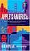 Apple's America: The Discriminating Traveler's Guide to 40 Great Cities in the United States and Canada